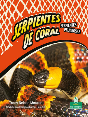 cover image of Serpientes de coral (Coral Snakes)